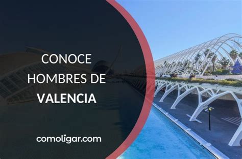 contactos gay en valencia|Contactos Hombres, Gigolós y Gays en Valencia.